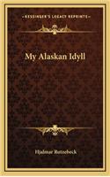 My Alaskan Idyll