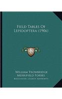 Field Tables of Lepidoptera (1906)