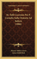 M. Tulli Ciceronis Pro P. Cornelio Sulla Oratorio Ad Iudices (1886)