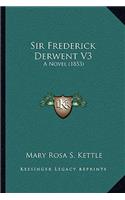 Sir Frederick Derwent V3