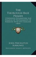 Thorough-Base Primer: Containing Explanations and Examples of the Rudiments of Harmony, with Fifty Exercises (1819)