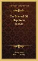 Manual Of Happiness (1862)