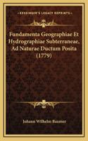 Fundamenta Geographiae Et Hydrographiae Subterraneae, Ad Naturae Ductum Posita (1779)