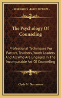 The Psychology Of Counseling