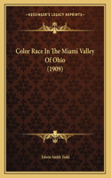 Color Race In The Miami Valley Of Ohio (1909)