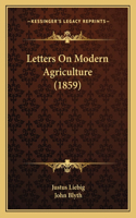 Letters On Modern Agriculture (1859)