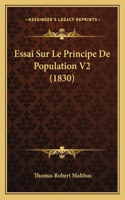 Essai Sur Le Principe De Population V2 (1830): (French)