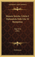 Memorie Storiche, Critiche E Diplomatiche Della Citta Di Montepeloso