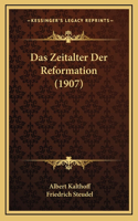 Das Zeitalter Der Reformation (1907)
