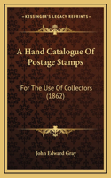 Hand Catalogue Of Postage Stamps