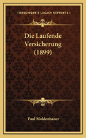 Die Laufende Versicherung (1899)