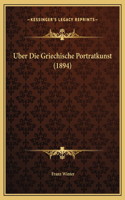 Uber Die Griechische Portratkunst (1894)