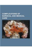 Complications of Surgical and Medical Care: Deaths from Surgical Complications, Isaac Asimov, Rudolph Valentino, Stonewall Jackson, Douglas MacArthur,