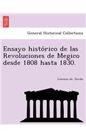 Ensayo histórico de las Revoluciones de Megico desde 1808 hasta 1830.
