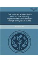 The Roles of Nitric Oxide and Tuftsin During Experimental Autoimmune Encephalomyelitis (Eae)
