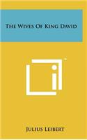 The Wives of King David