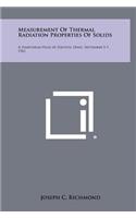 Measurement of Thermal Radiation Properties of Solids