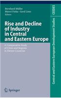 Rise and Decline of Industry in Central and Eastern Europe: A Comparative Study of Cities and Regions in Eleven Countries