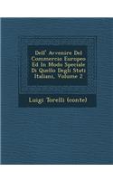 Dell' Avvenire del Commercio Europeo Ed in Modo Speciale Di Quello Degli Stati Italiani, Volume 2