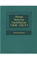 Poes as Selectas Castellanas: (1830. 434 P.)
