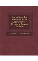 La Notion Des Couleurs Et La Linguistique