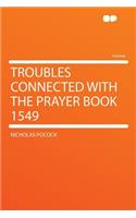 Troubles Connected with the Prayer Book 1549