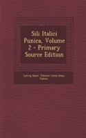 Sili Italici Punica, Volume 2 - Primary Source Edition