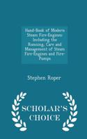 Hand-Book of Modern Steam Fire-Engines