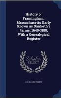 History of Framingham, Massachusetts, Early Known as Danforth's Farms, 1640-1880; With a Genealogical Register