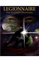 Legionnaire, Part Two: Conflict Resolution