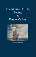 The Mutiny on the Bounty & Pandora's Box: (English)