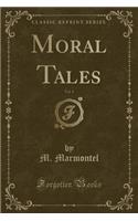 Moral Tales, Vol. 1 (Classic Reprint)