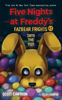 Into the Pit: An Afk Book (Five Nights at Freddy's: Fazbear Frights #1)