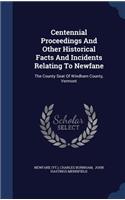 Centennial Proceedings And Other Historical Facts And Incidents Relating To Newfane