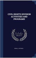 Civil Rights Division Activities and Programs