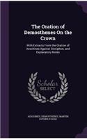 Oration of Demosthenes On the Crown