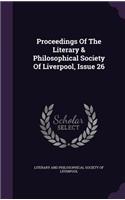 Proceedings of the Literary & Philosophical Society of Liverpool, Issue 26