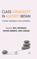 Class Inequality in Austerity Britain