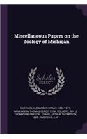 Miscellaneous Papers on the Zoology of Michigan