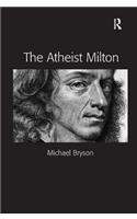 Atheist Milton. Michael E. Bryson