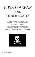 Jose Gaspar and Other Pirates