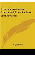 Historia Amoris A History of Love Ancient and Modern