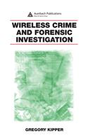 Wireless Crime and Forensic Investigation
