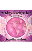 Weaving a Tapestry of Love: The Peace Book