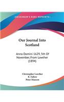 Our Journal Into Scotland