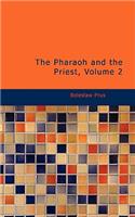 The Pharaoh and the Priest, Volume 2