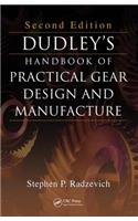 Dudley's Handbook of Practical Gear Design and Manufacture