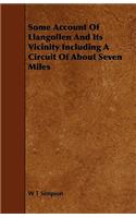 Some Account Of Llangollen And Its Vicinity Including A Circuit Of About Seven Miles