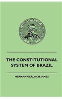 The Constitutional System of Brazil