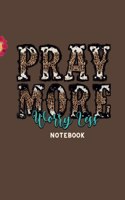 Pray More Notebook